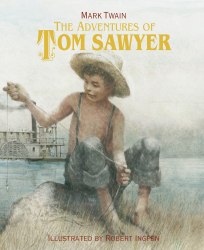 Robert Ingpen Illustrated Classics: The Adventures of Tom Sawyer - Mark Twain Welbeck