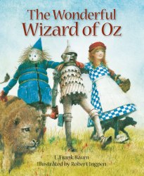 Robert Ingpen Illustrated Classics: The Wonderful Wizard of Oz - L. Frank Baum Welbeck