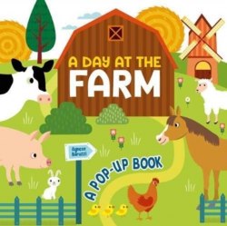 A Day at the Farm: A Pop-Up Book White Star / Книга з віконцями