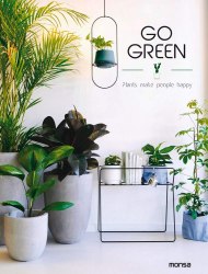 Go Green: Plants Make People Happy Monsa Publications