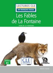 Lectures en francais facile (2e Édition) 3 Les Fables de La Fontaine Cle International