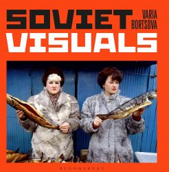 Soviet Visuals Bloomsbury