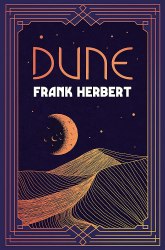 Dune Series: Dune (Book 1) - Frank Herbert Gollancz