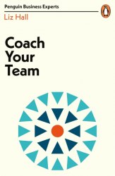 Coach Your Team - Liz Hall Penguin