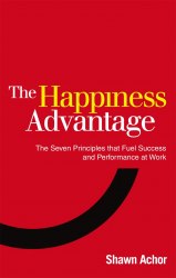 The Happiness Advantage - Shawn Achor Virgin Books