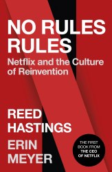 No Rules Rules: Netflix and the Culture of Reinvention Virgin Books