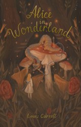 Alice's Adventures in Wonderland - Lewis Carroll Wordsworth