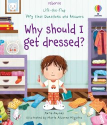 Lift-the-Flap Very First Questions and Answers: Why Should I Get Dressed? Usborne / Книга з віконцями