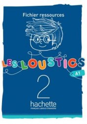 Les Loustics 2 Fichier ressources Hachette / Ресурси для вчителя