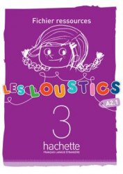 Les Loustics 3 Fichier ressources Hachette / Ресурси для вчителя
