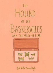The Hound of the Baskervilles and The Valley of Fear - Sir Arthur Conan Doyle Wordsworth