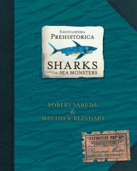 Encyclopedia Prehistorica Sharks and Other Sea Monsters Walker Books / Книга 3D