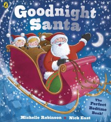 Goodnight Santa - Michelle Robinson Puffin