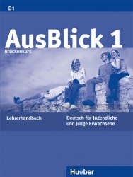 AusBlick 1 Lehrerhandbuch Hueber / Підручник для вчителя