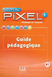 Pixel Nouveau 1 Guide pédagogique Cle International / Підручник для вчителя