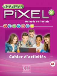 Pixel Nouveau 2 Cahier d'activites Cle International / Робочий зошит