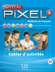 Pixel Nouveau 3 Cahier d'activites Cle International / Робочий зошит
