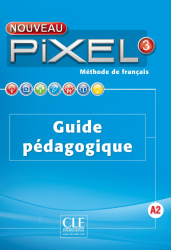 Pixel Nouveau 3 Guide pédagogique Cle International / Підручник для вчителя