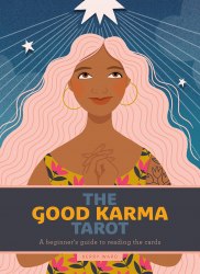 The Good Karma Tarot: A beginner's guide to reading the cards Orange Hippo! / Картки