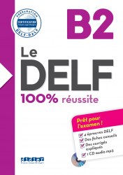 Le DELF B2 100% réussite Livre + CD Didier
