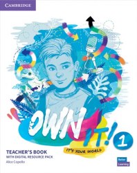 Own It! 1 Teacher's Book with Digital Resource Pack Cambridge University Press / Підручник для вчителя