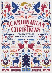 A Scandinavian Christmas: Festive Tales for a Nordic Noël Vintage Classics