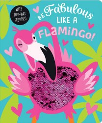 Be Fabulous Like a Flamingo! Make Believe Ideas / Книга з тактильними відчуттями