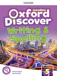 Oxford Discover (2nd Edition) 5 Writing and Spelling Oxford University Press / Письмо та правопис