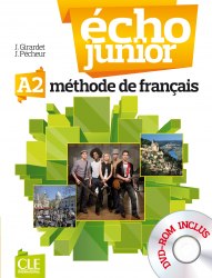 Écho Junior A2 Méthode de Français — Livre de l'élève avec DVD-ROM CLE International / Підручник для учня