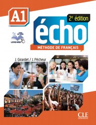 Écho 2e édition A1 Méthode de Français — Livre de l'élève avec DVD-ROM et Livre-web CLE International / Підручник для учня