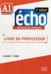 Écho 2e édition A1 Livre du Professeur CLE International / Підручник для вчителя