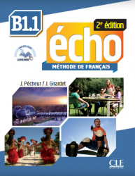 Écho 2e édition B1.1 Méthode de Français — Livre de l'élève avec CD audio et Livre CLE International / Підручник для учня