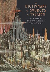 A Dictionary of Sources of Tolkien: The History and Mythology That Inspired Tolkien's World Pyramid