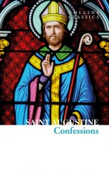 The Confessions of Saint Augustine - Saint Augustine HarperPress