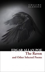 The Raven and Other Selected Poems - Edgar Allan Poe William Collins