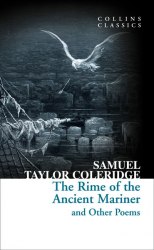 The Rime of The Ancient Mariner and Other Poems - Samuel Taylor Coleridge William Collins