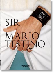 Mario Testino. SIR. (40th Anniversary Edition) Taschen