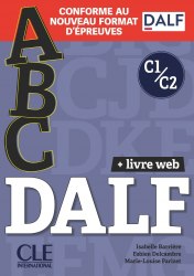 ABC DALF C1/C2 (Conforme au nouveau format d'épreuves) Cle International