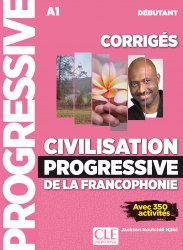 Civilisation Progressive de la francophonie Débutant Corrigés Cle International / Збірник відповідей