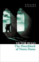 The Hunchback of Notre-Dame - Victor Hugo William Collins