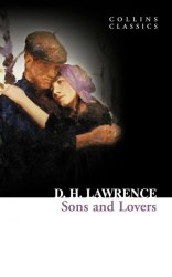 Sons and Lovers - D. H. Lawrence William Collins