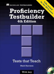 Proficiency Testbuilder 4th Edition + key + Audio CDs Macmillan