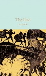 The Iliad - Homer Macmillan