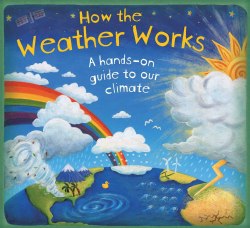 How the Weather Works Templar Publishing / Книга з віконцями
