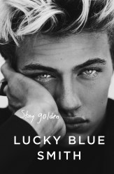 Stay Golden - Lucky Blue Smith Bantam Press