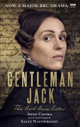 Gentleman Jack: The Real Anne Lister The Official Companion to the BBC Series BBC Books