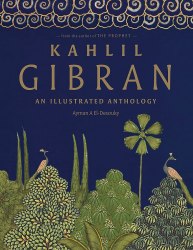 Kahlil Gibran: An Illustrated Anthology Spruce