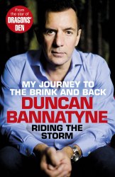 Riding the Storm - Duncan Bannatyne Random House
