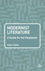 Modernist Literature: A Guide for the Perplexed Continuum