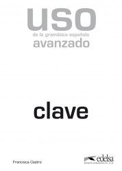 Uso de la gramatica espanola avanzado Claves (2011 edicion) Edelsa / Брошура з відповідями
